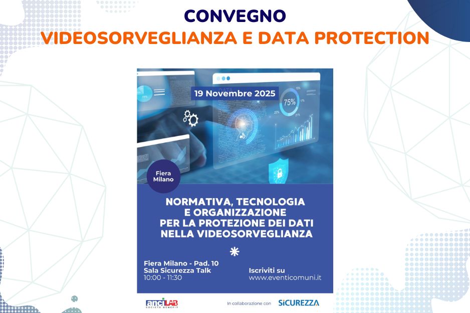  Convegno su videosorveglianza e data protection – Fiera Internazionale Sicurezza