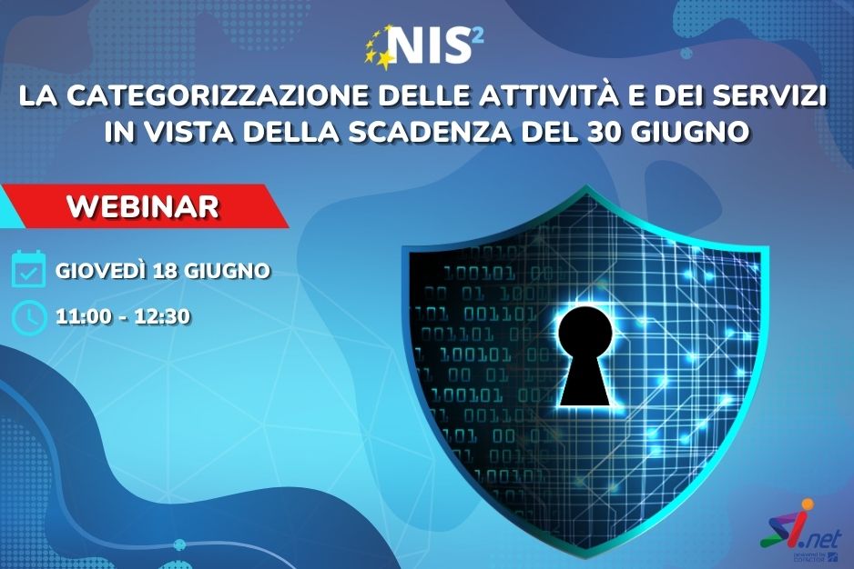 Webinar – NIS2: la categorizzazione delle attività e dei servizi in vista della scadenza del 30 giugno